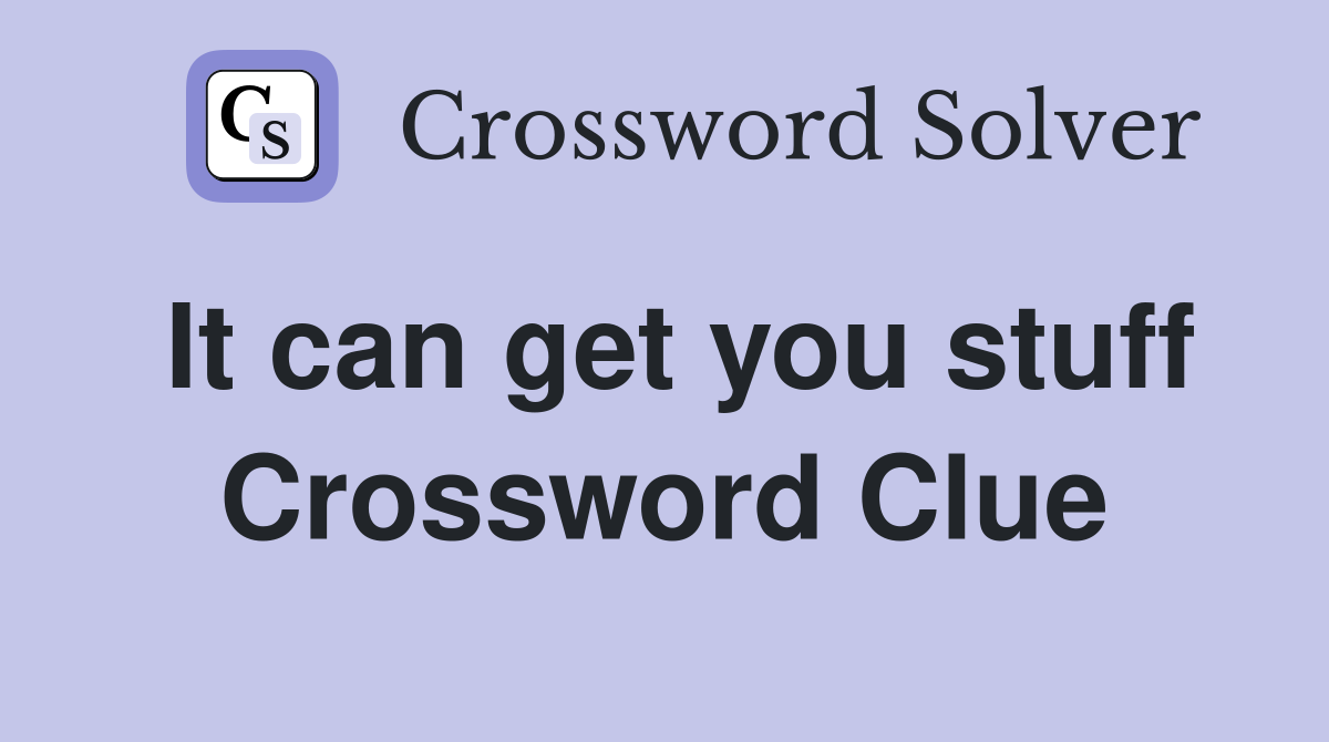 It can get you stuff Crossword Clue