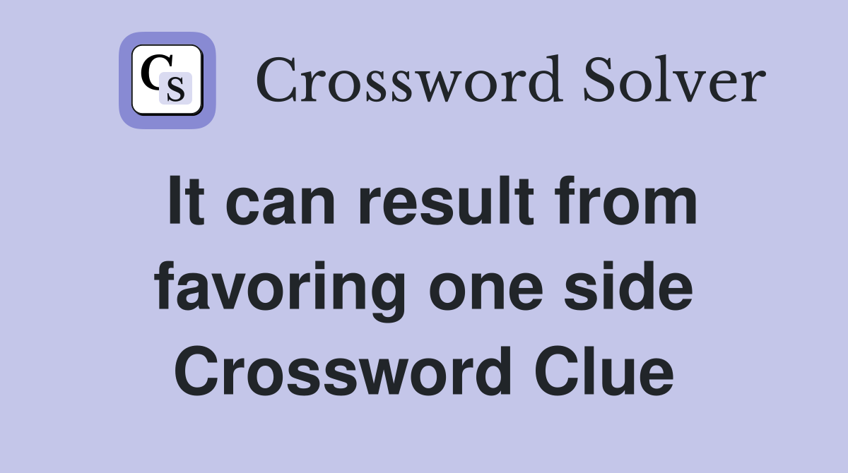 It can result from favoring one side Crossword Clue