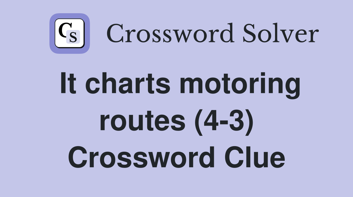It charts motoring routes (4-3) Crossword Clue
