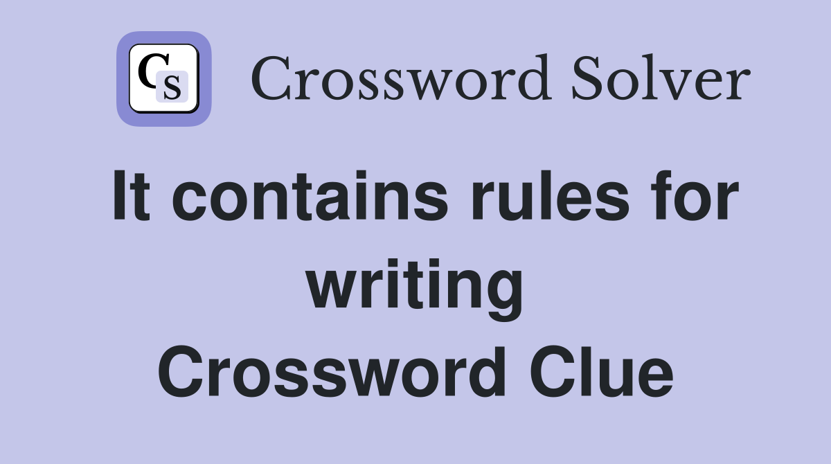It contains rules for writing Crossword Clue