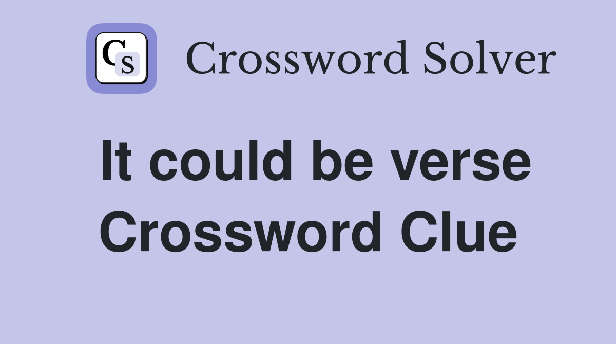 It could be verse Crossword Clue