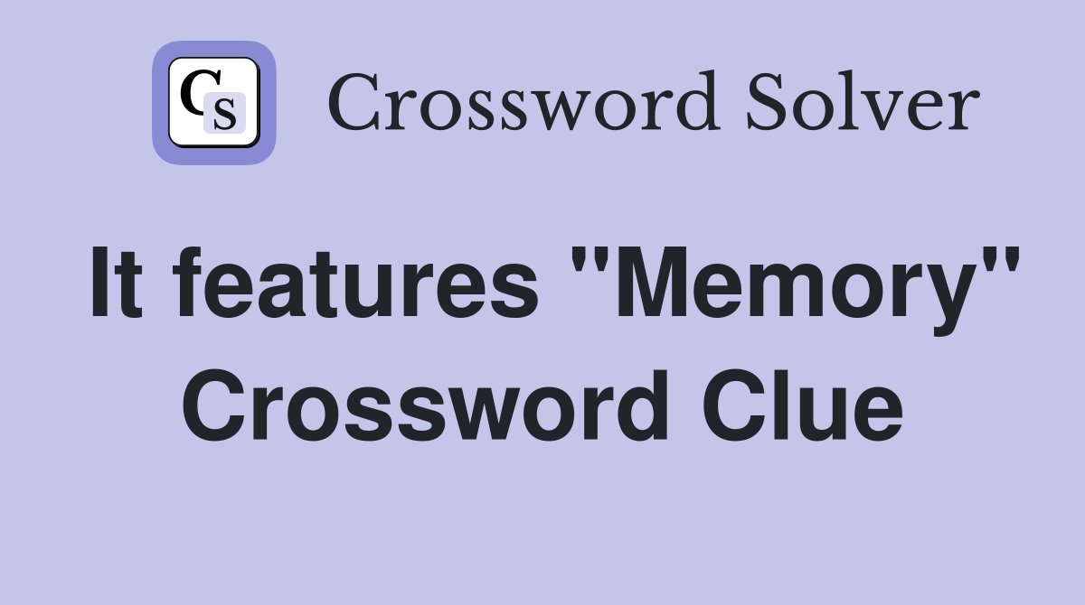It features "Memory" Crossword Clue