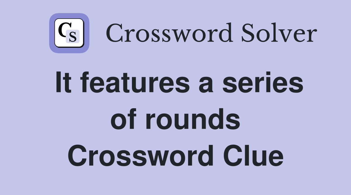 It features a series of rounds Crossword Clue
