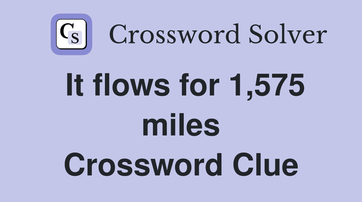 It flows for 1,575 miles Crossword Clue