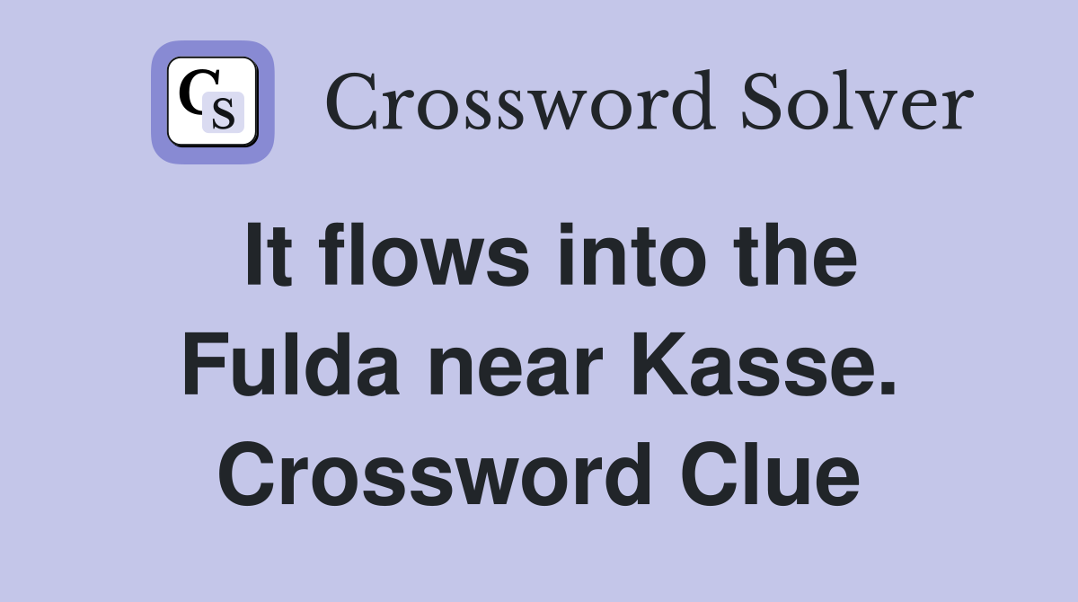 It flows into the Fulda near Kasse. Crossword Clue