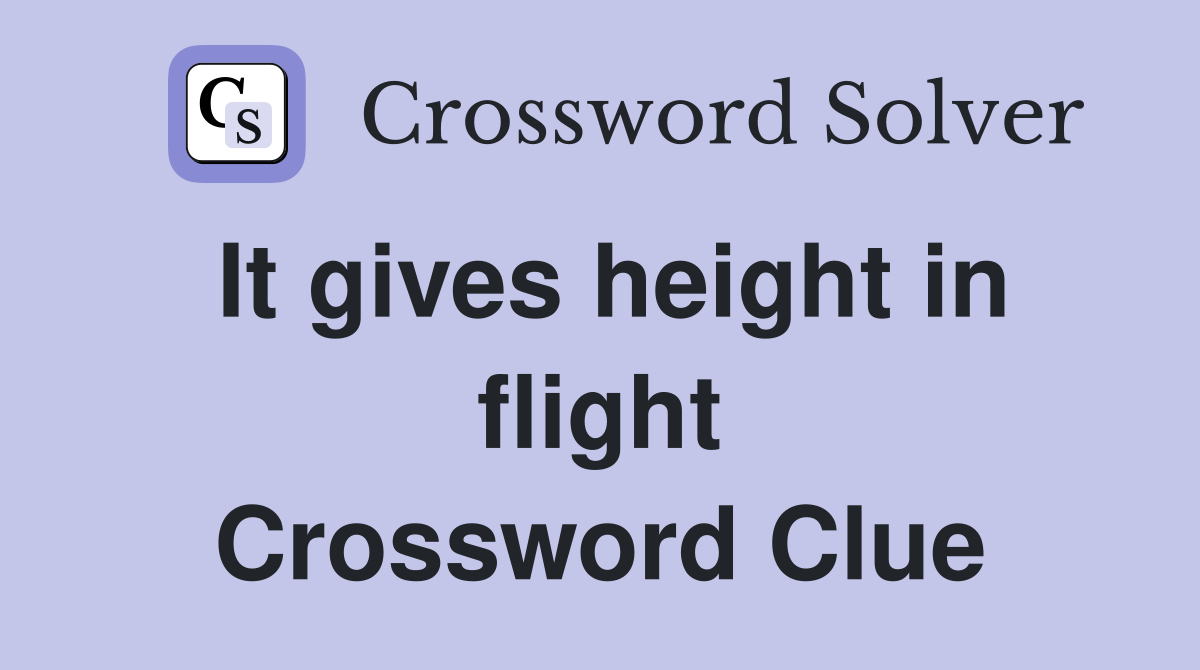 It gives height in flight Crossword Clue