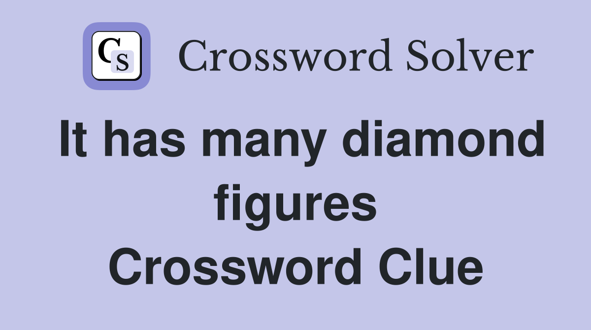 It has many diamond figures Crossword Clue