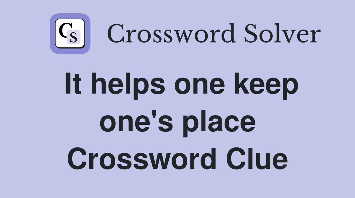 It helps one keep one's place Crossword Clue