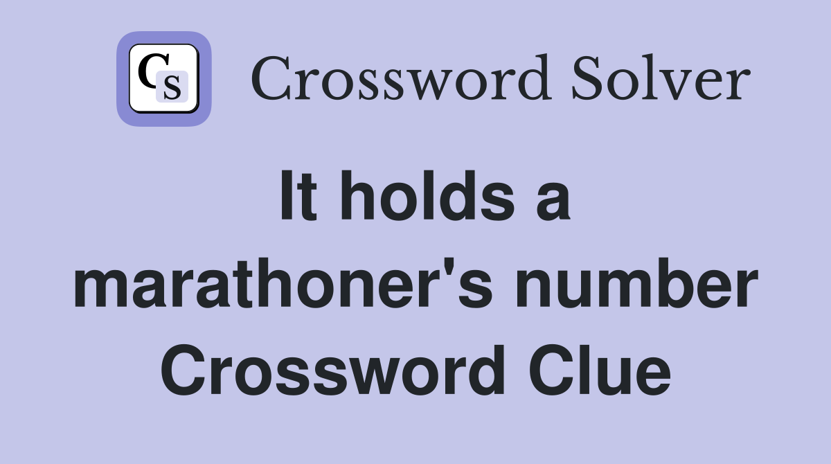 It holds a marathoner's number Crossword Clue