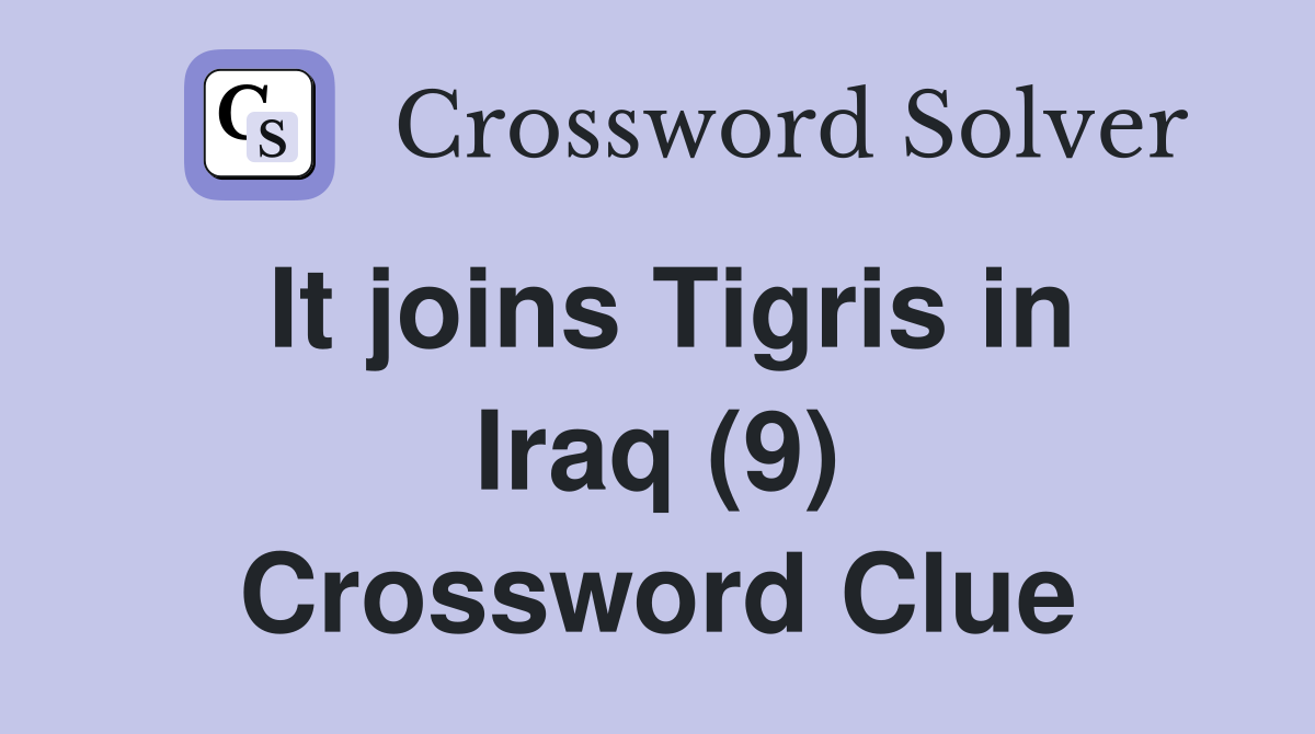 It joins Tigris in Iraq (9) Crossword Clue
