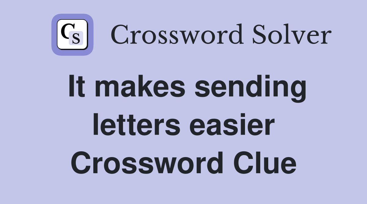 It makes sending letters easier Crossword Clue