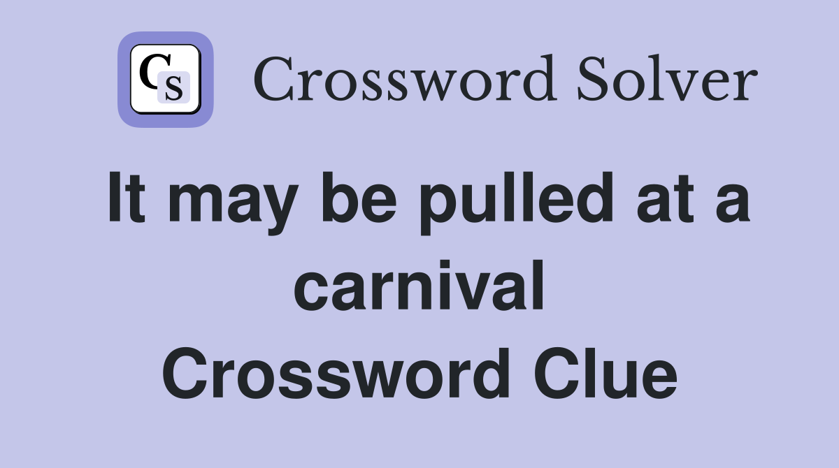 It may be pulled at a carnival Crossword Clue