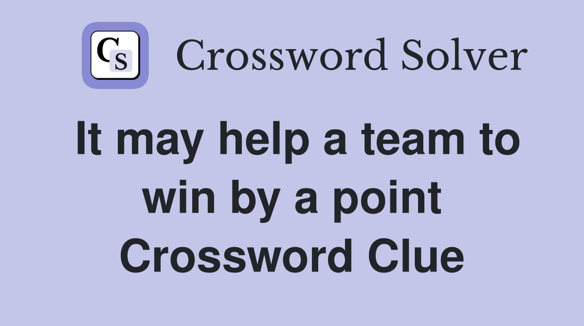 It may help a team to win by a point Crossword Clue