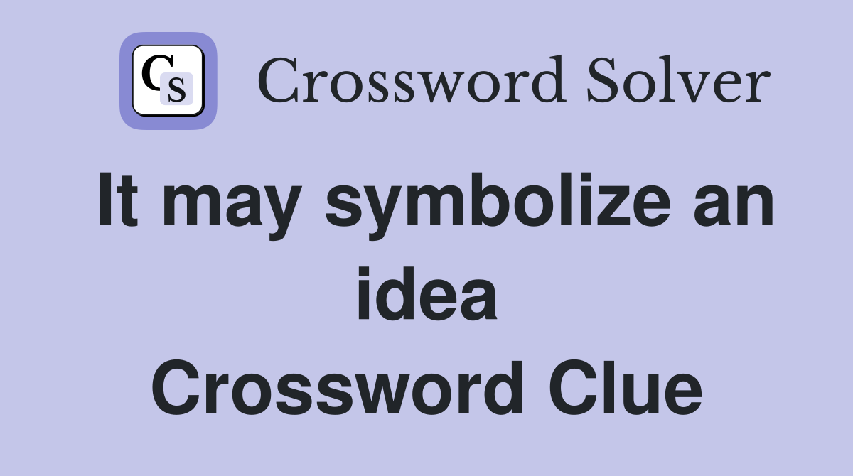 It may symbolize an idea Crossword Clue