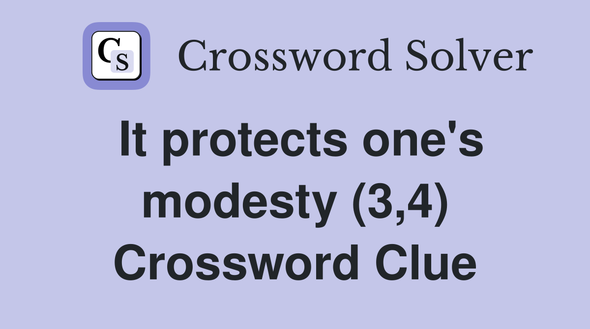 It protects one's modesty (3,4) Crossword Clue