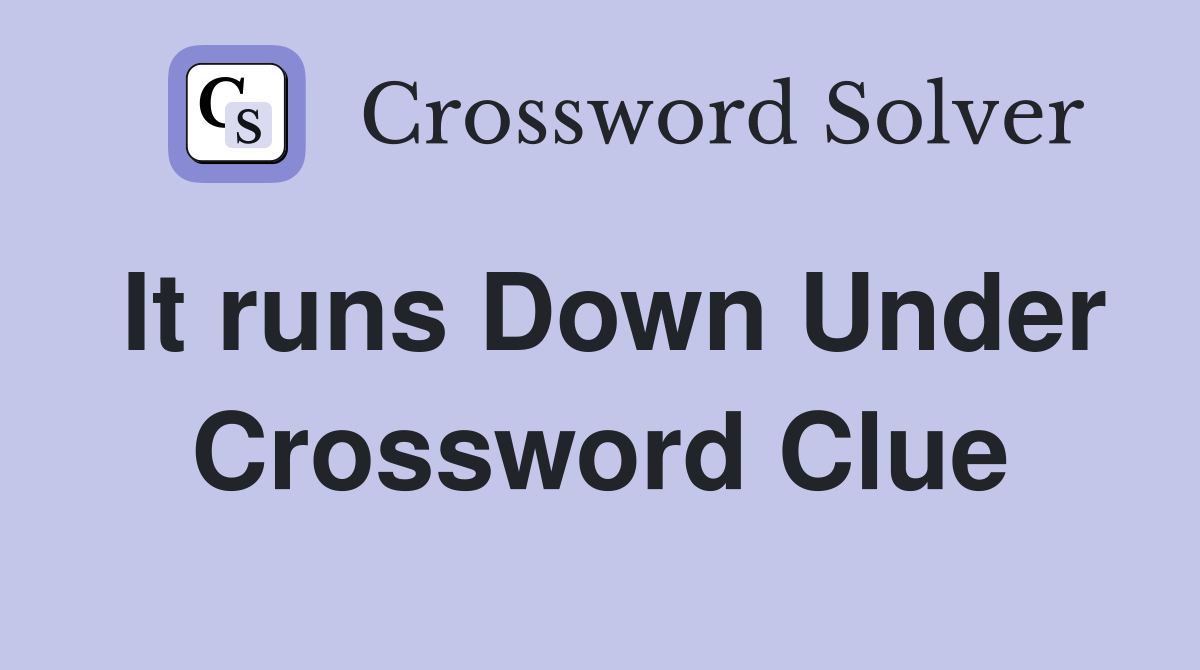 It runs Down Under Crossword Clue