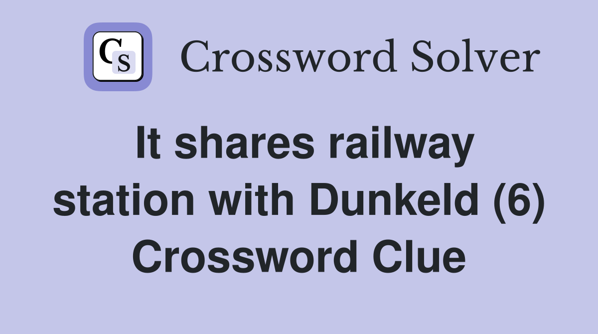 It shares railway station with Dunkeld (6) Crossword Clue