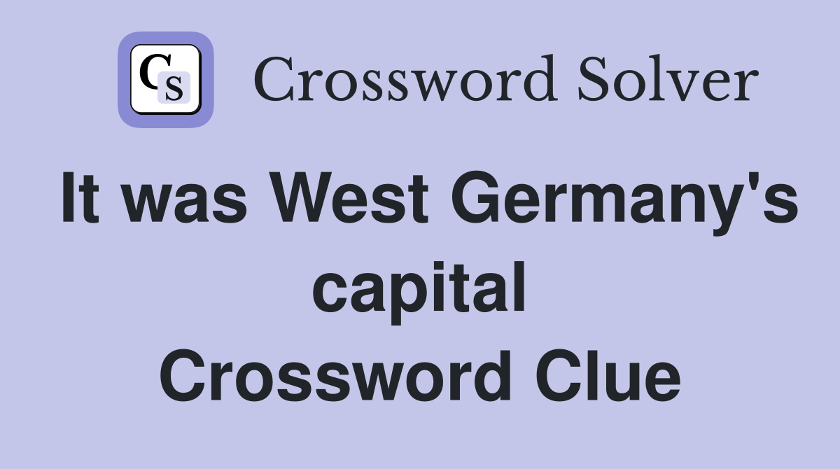It was West Germany's capital Crossword Clue