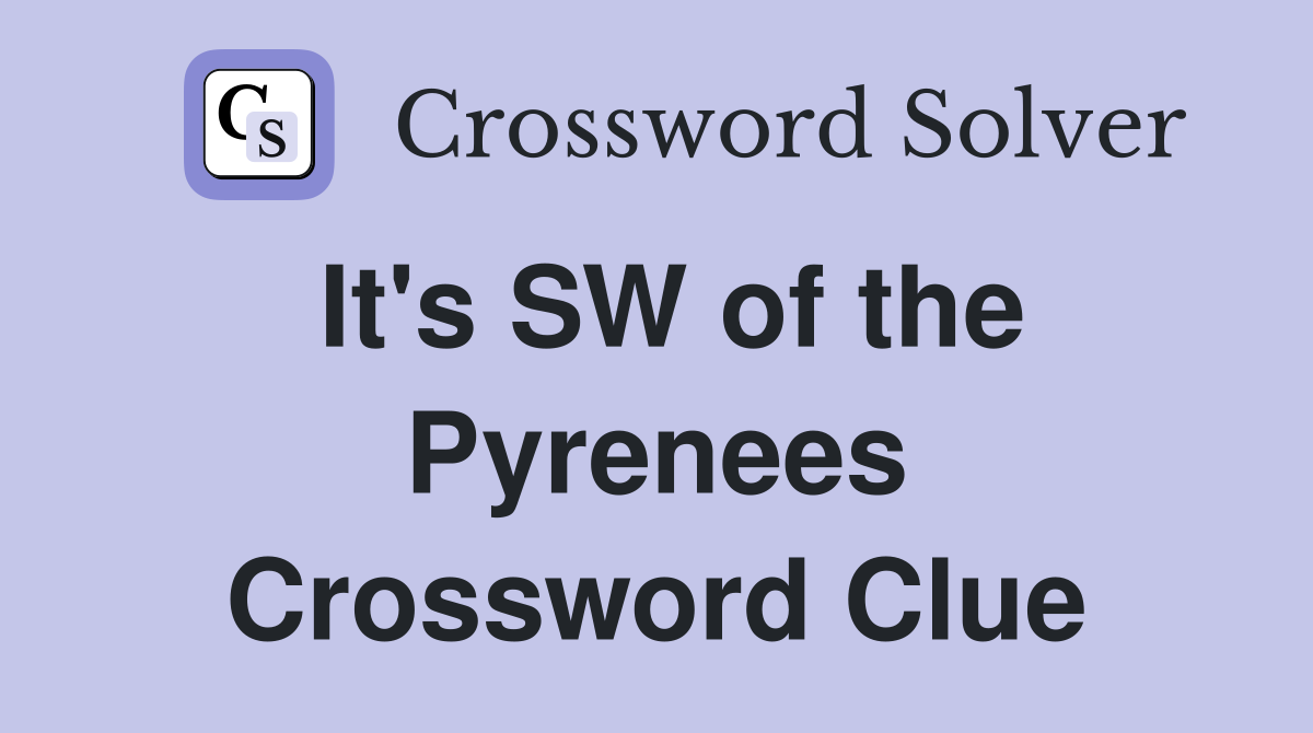 It's SW of the Pyrenees Crossword Clue