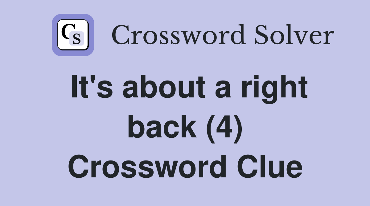 It's about a right back (4) Crossword Clue
