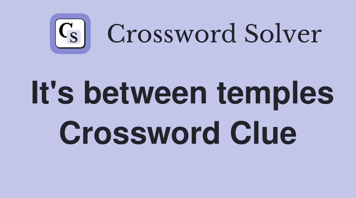 It's between temples Crossword Clue