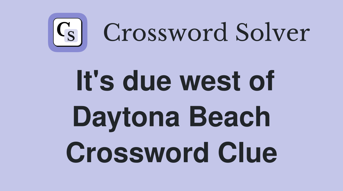 It's due west of Daytona Beach Crossword Clue