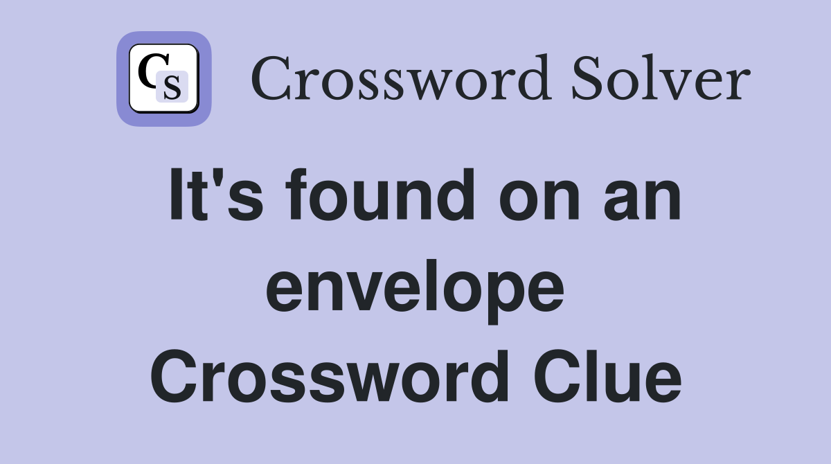 It's found on an envelope Crossword Clue
