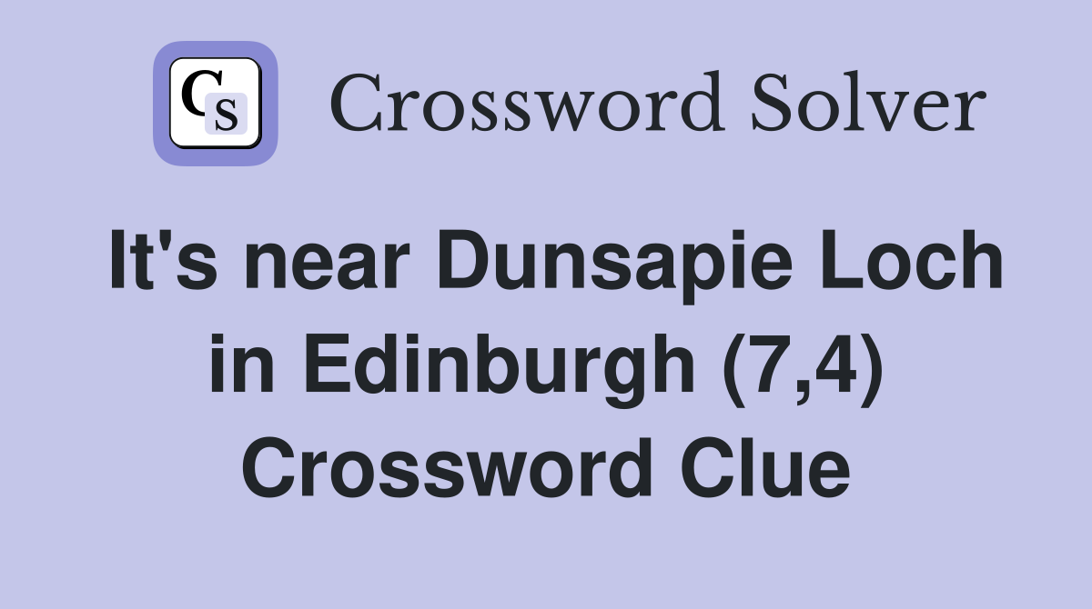 It's near Dunsapie Loch in Edinburgh (7,4) Crossword Clue