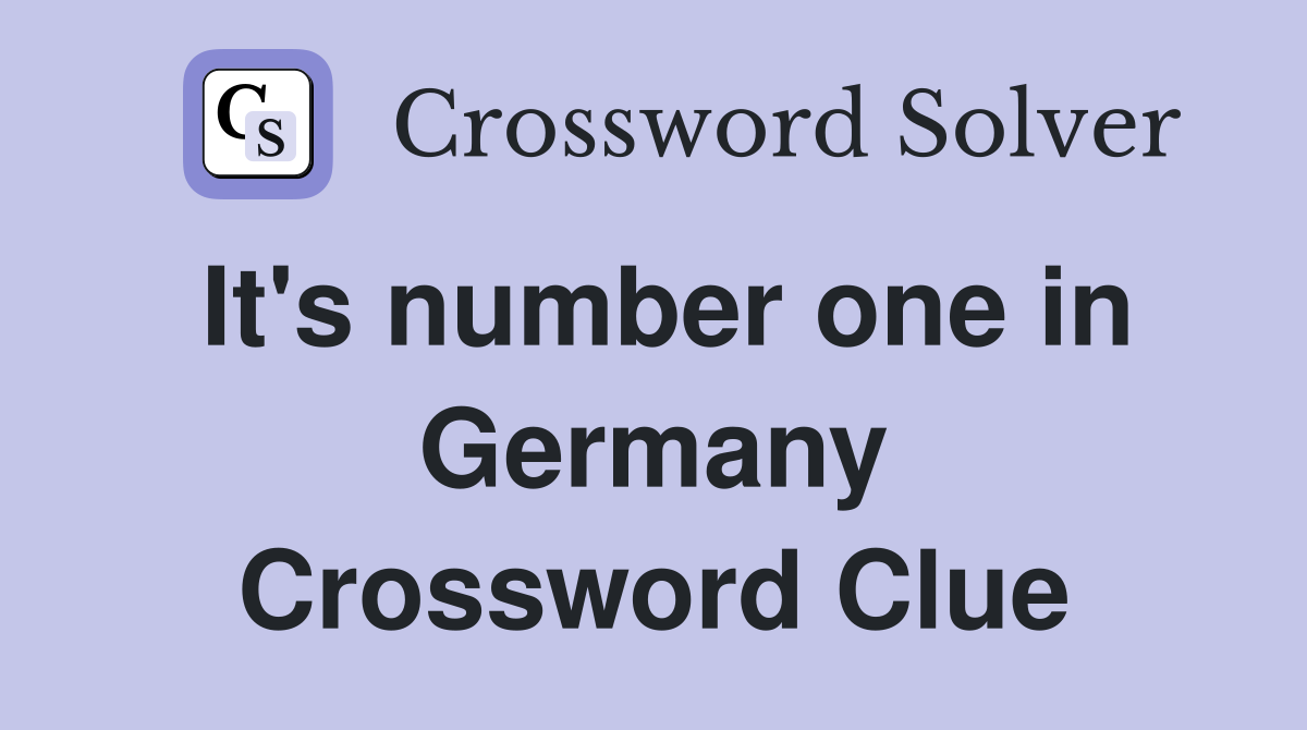 It's number one in Germany Crossword Clue