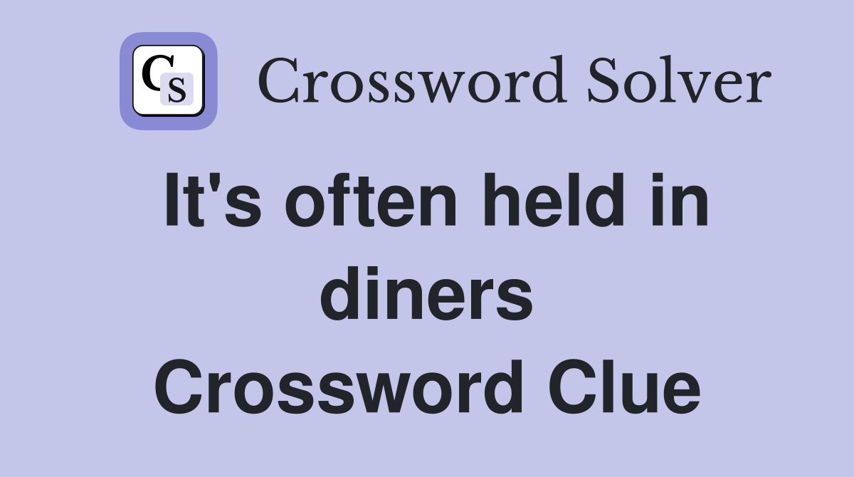 It's often held in diners Crossword Clue