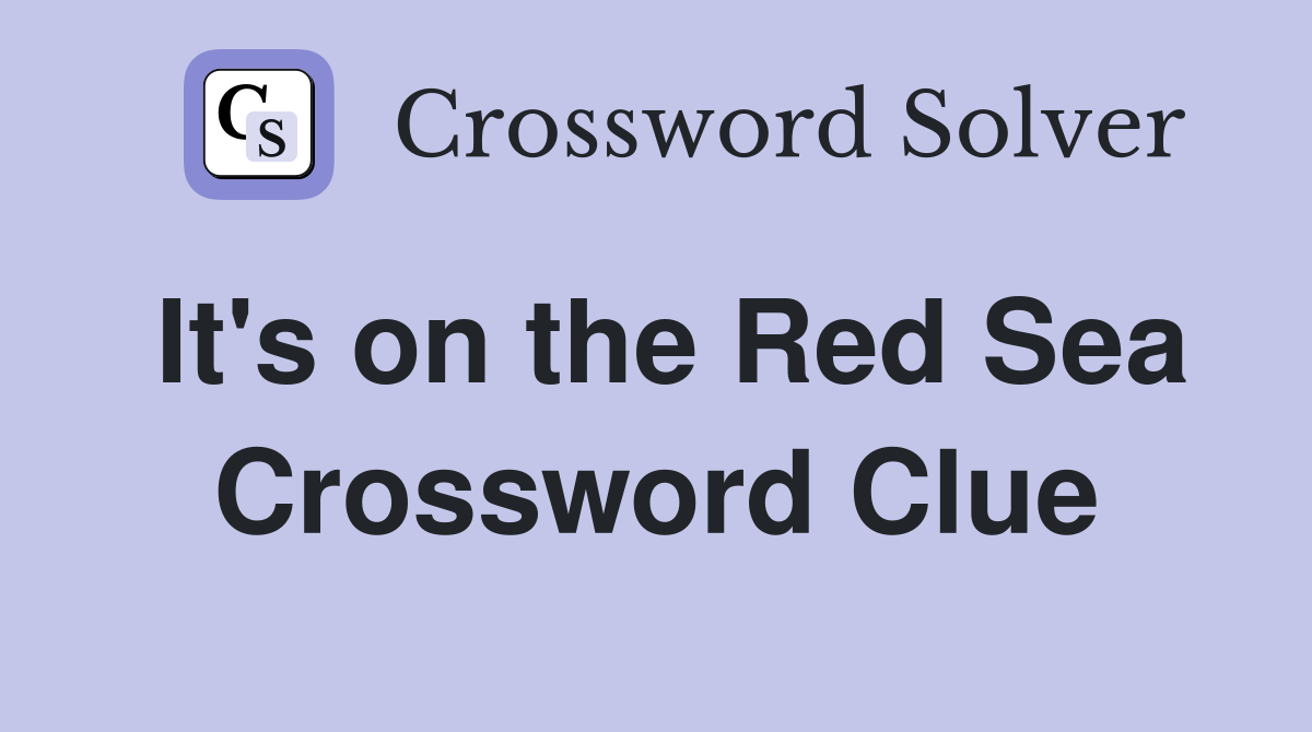 It's on the Red Sea Crossword Clue
