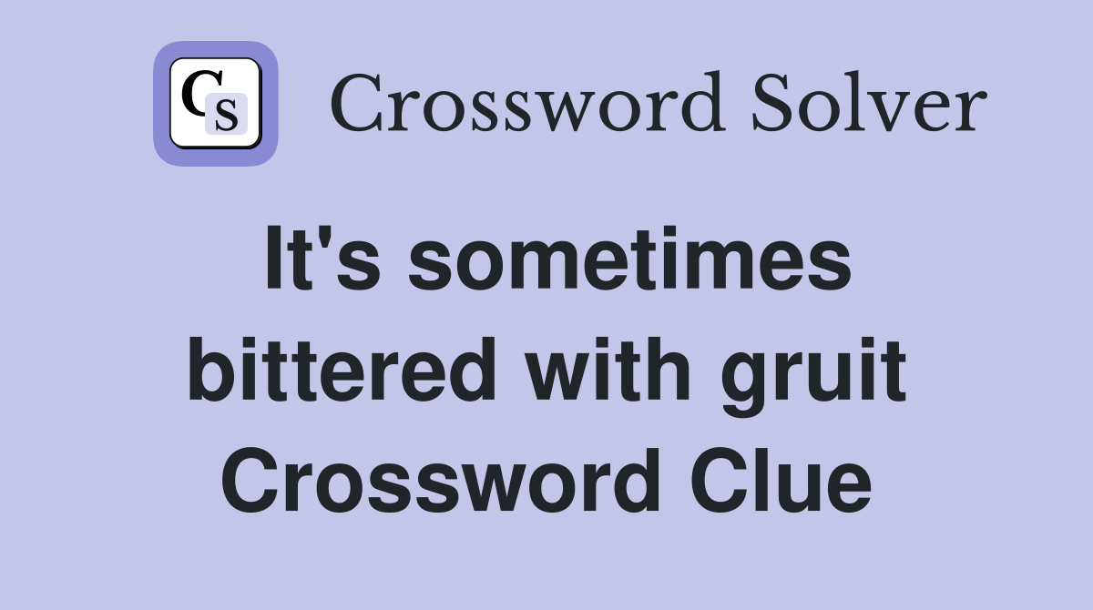 It's sometimes bittered with gruit Crossword Clue
