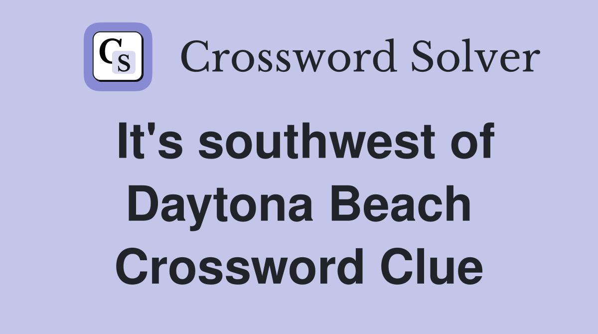 It's southwest of Daytona Beach Crossword Clue