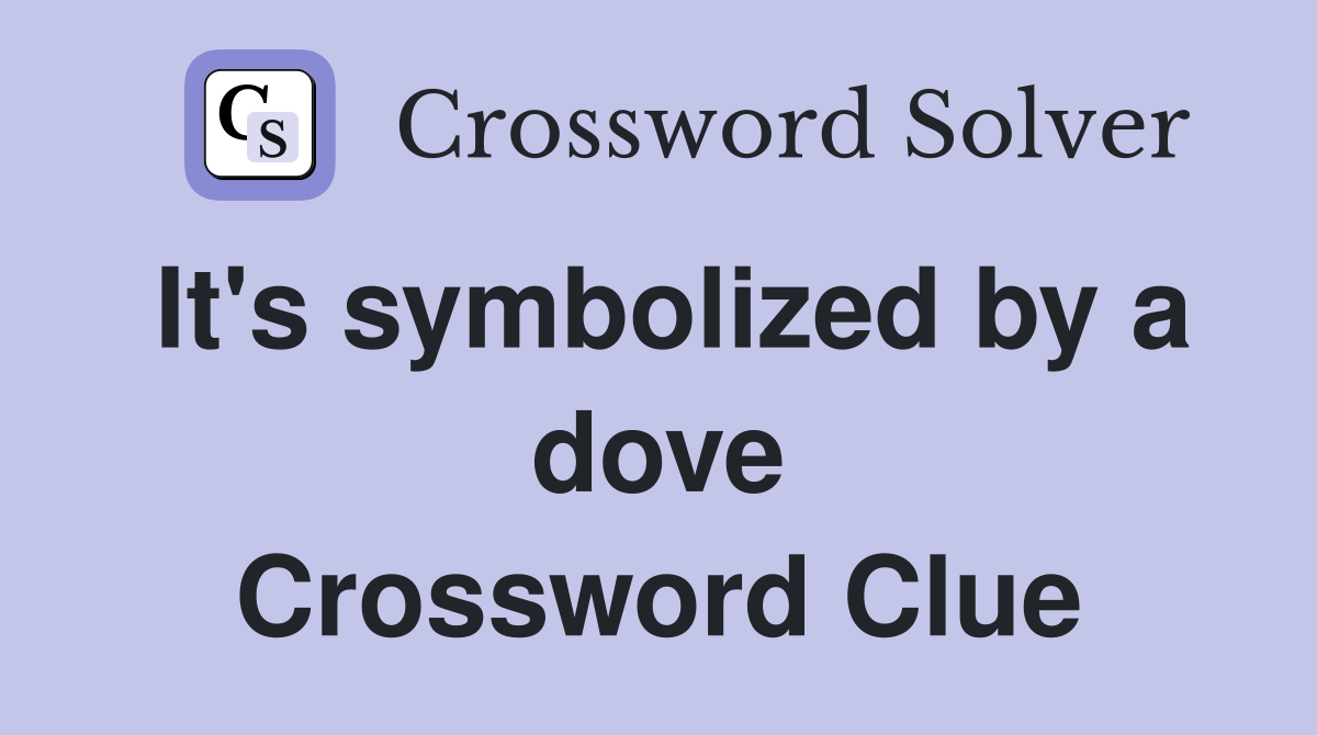 It's symbolized by a dove Crossword Clue