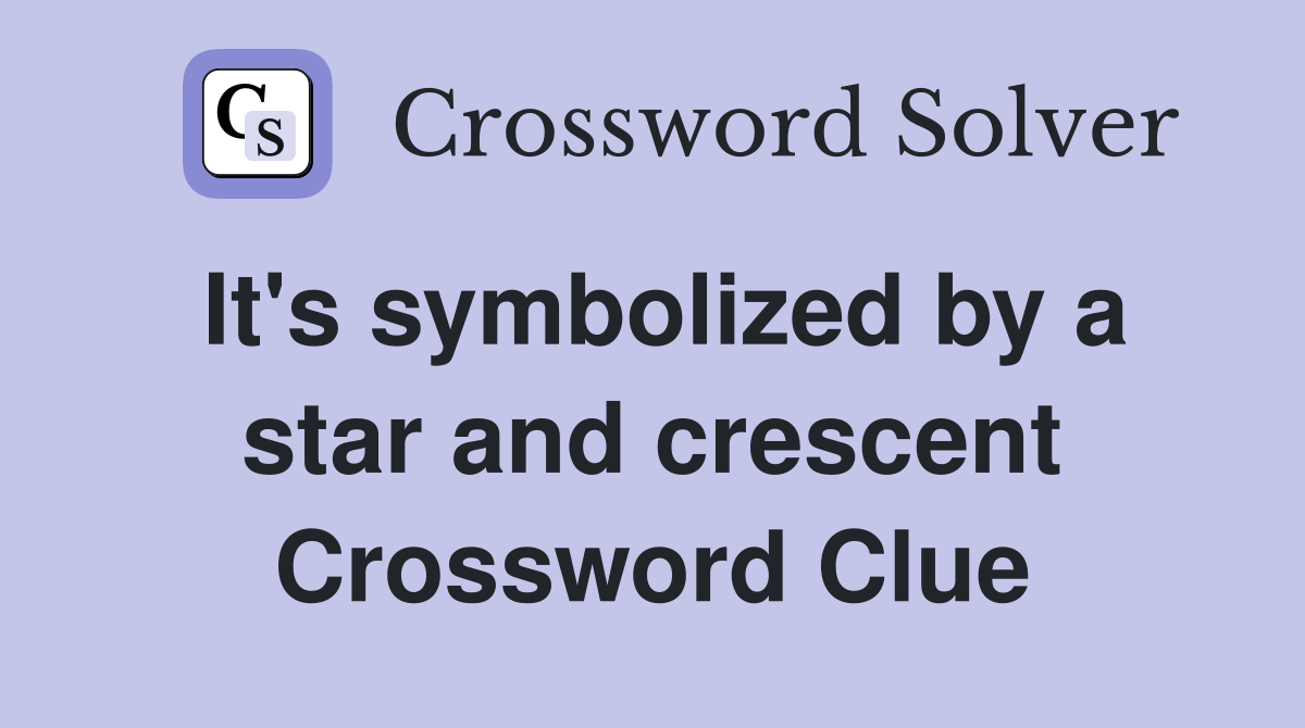 It's symbolized by a star and crescent Crossword Clue