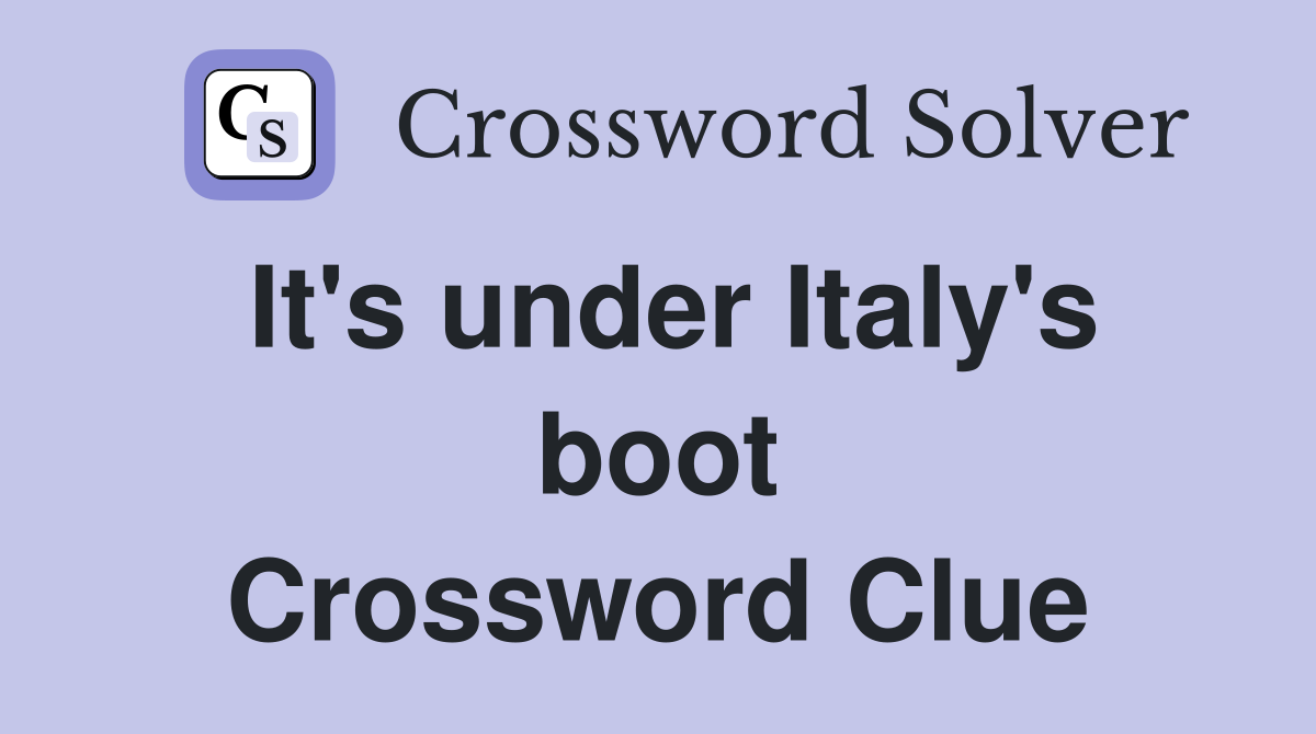 It's under Italy's boot Crossword Clue