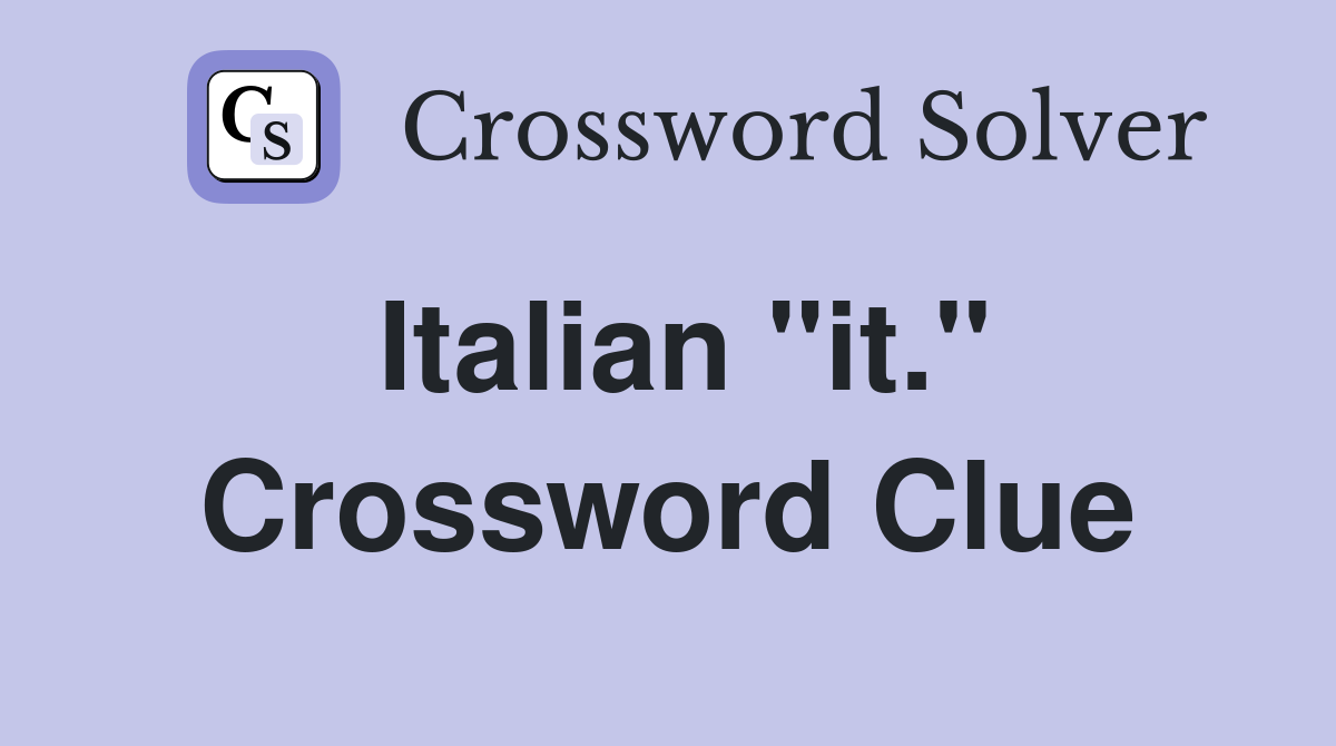 Italian "it." Crossword Clue