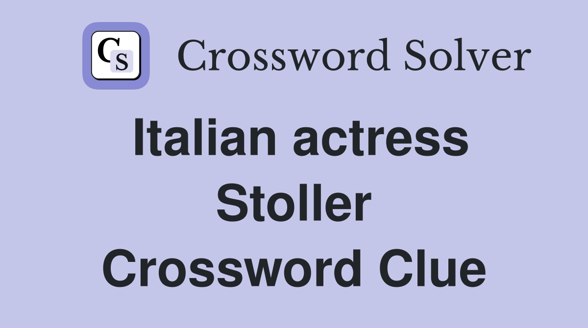 Italian actress Stoller Crossword Clue