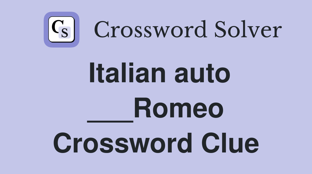 Italian auto ___Romeo Crossword Clue