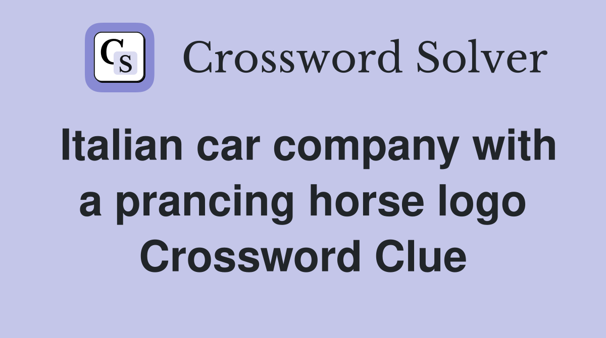 Italian car company with a prancing horse logo Crossword Clue
