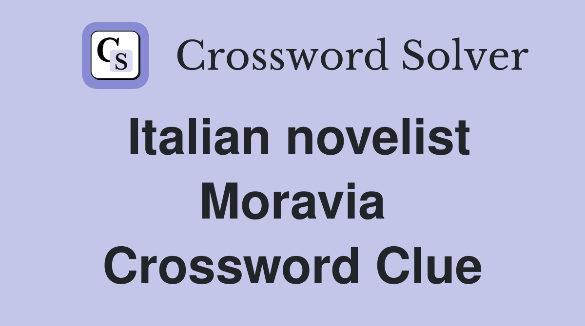Italian novelist Moravia Crossword Clue