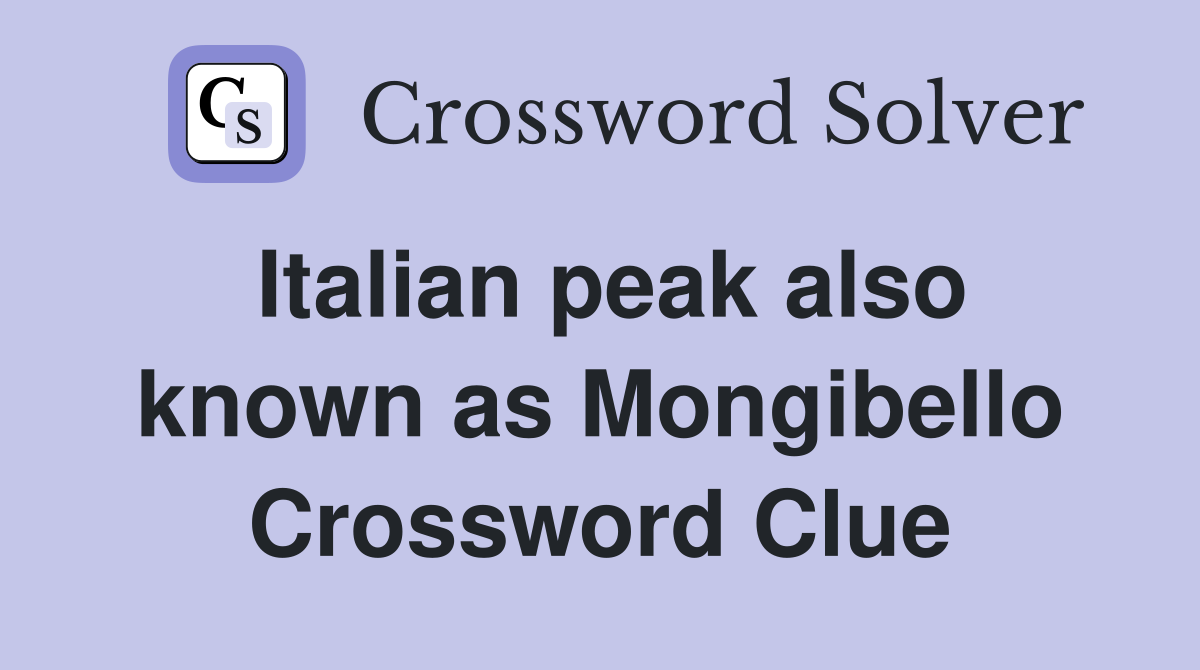 Italian peak also known as Mongibello Crossword Clue
