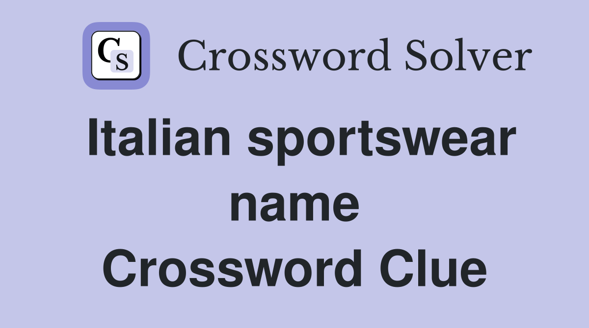 Italian sportswear name Crossword Clue