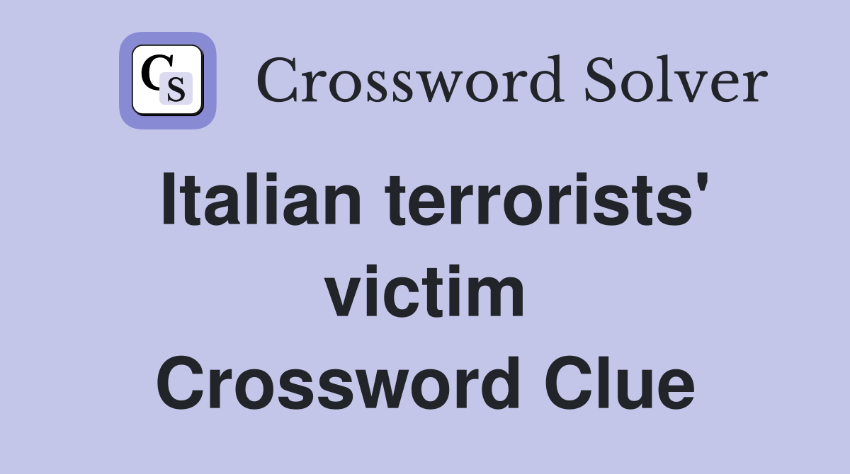 Italian terrorists' victim Crossword Clue
