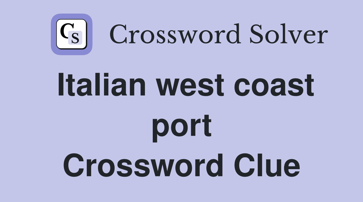 Italian west coast port Crossword Clue