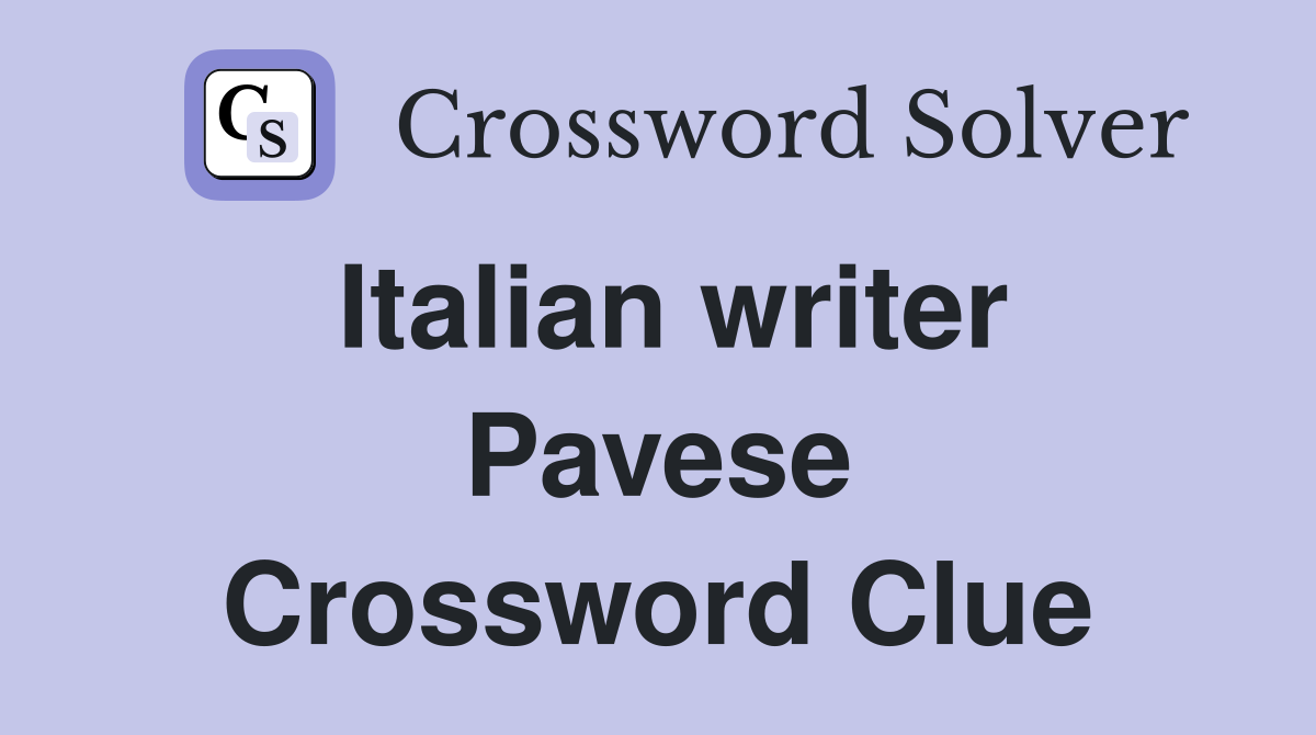 Italian writer Pavese Crossword Clue