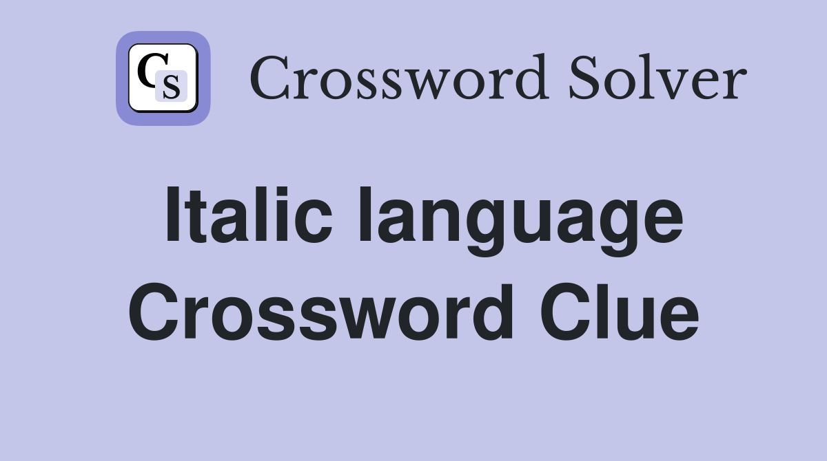 Italic language Crossword Clue