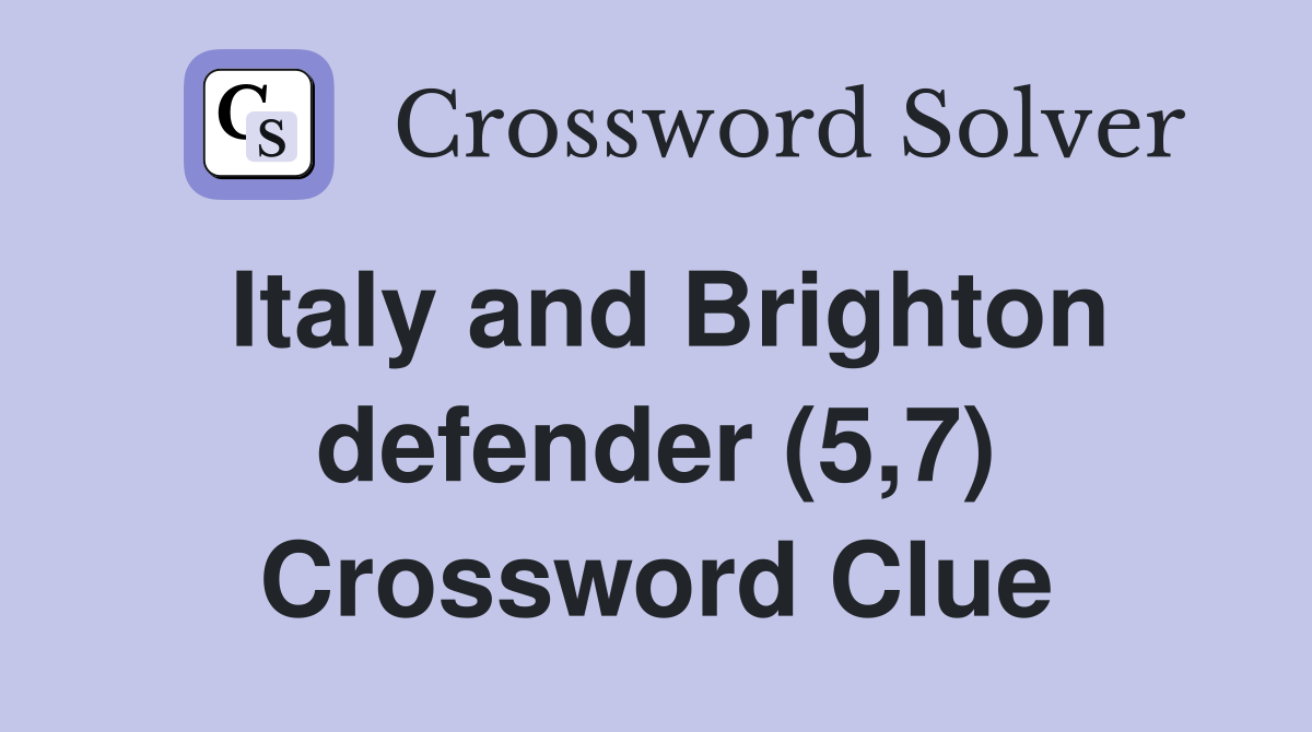 Italy and Brighton defender (5,7) Crossword Clue