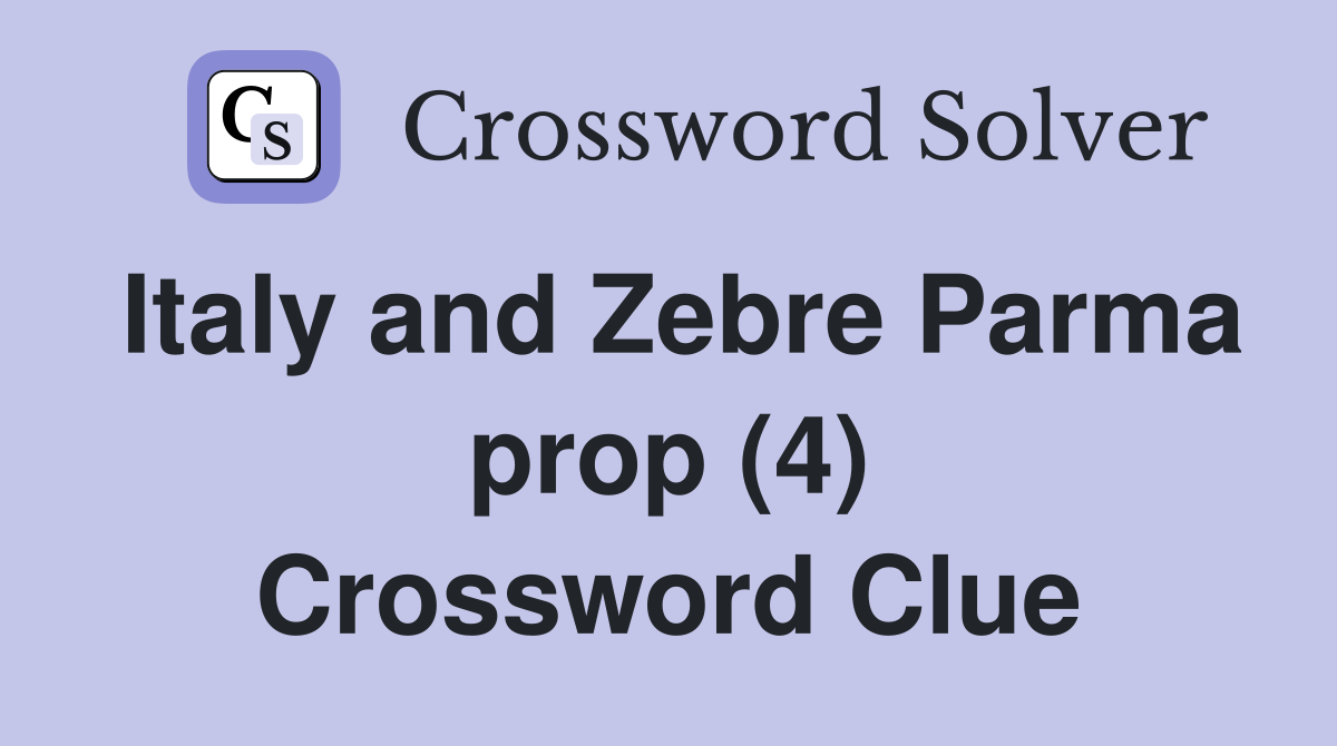 Italy and Zebre Parma prop (4) Crossword Clue