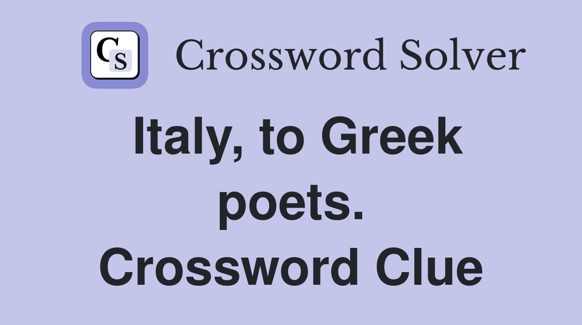 Italy, to Greek poets. Crossword Clue
